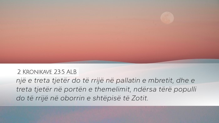 2 Kronikave 23:5 ALB Bible Verse Image