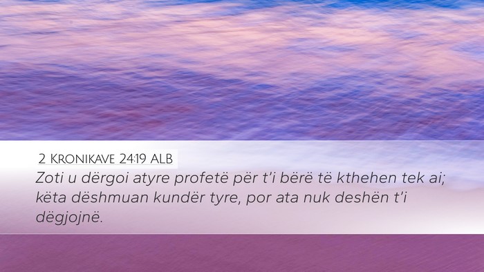 2 Kronikave 24:19 ALB Bible Verse Image