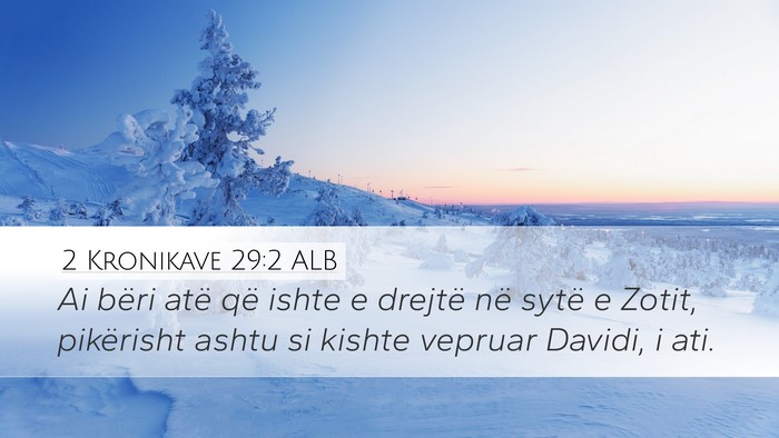 2 Kronikave 29:2 ALB Bible Verse Image