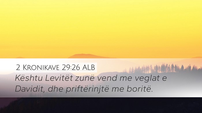 2 Kronikave 29:26 ALB Bible Verse Image