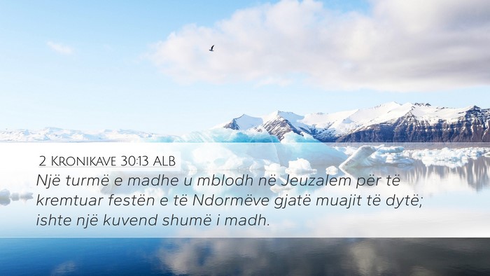 2 Kronikave 30:13 ALB Bible Verse Image