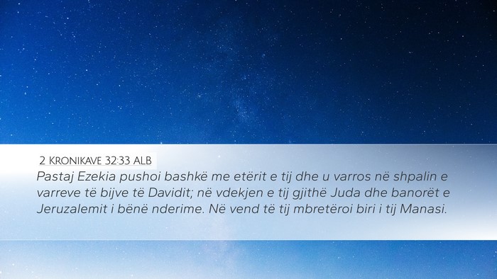 2 Kronikave 32:33 ALB Bible Verse Image