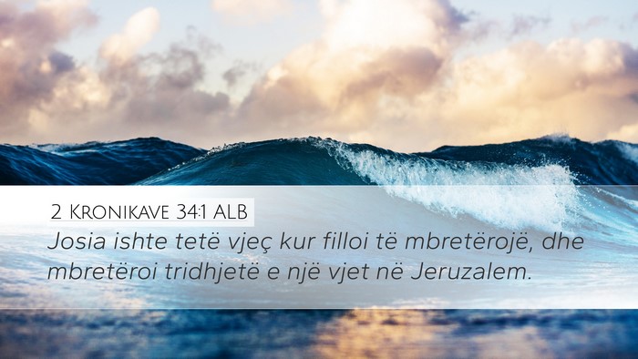 2 Kronikave 34:1 ALB Bible Verse Image