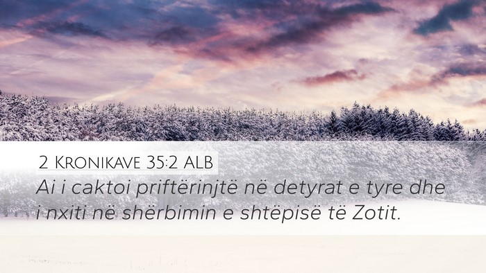 2 Kronikave 35:2 ALB Bible Verse Image
