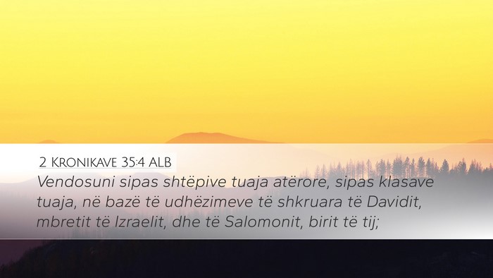 2 Kronikave 35:4 ALB Bible Verse Image