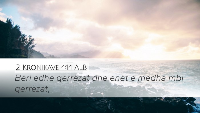 2 Kronikave 4:14 ALB Bible Verse Image