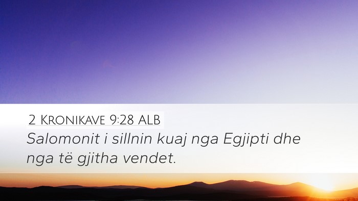 2 Kronikave 9:28 ALB Bible Verse Image