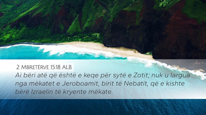 2 Mbretërve 15:18 ALB Bible Verse Image