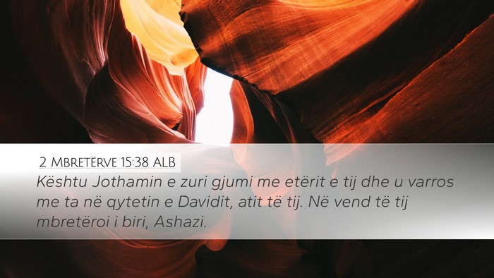 2 Mbretërve 15:38 ALB Bible Verse Image