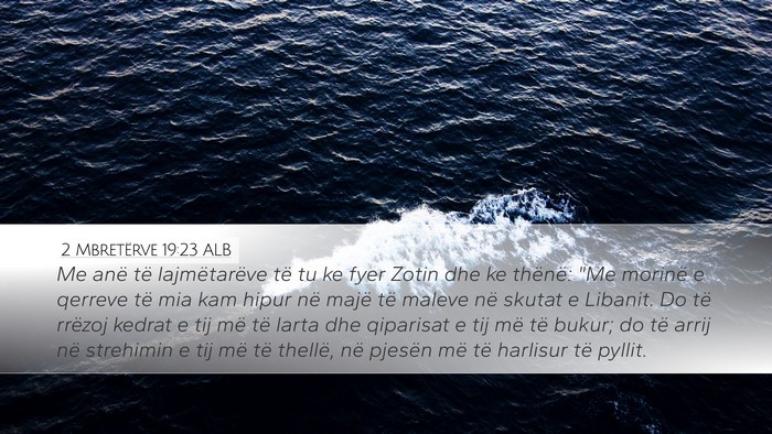 2 Mbretërve 19:23 ALB Bible Verse Image