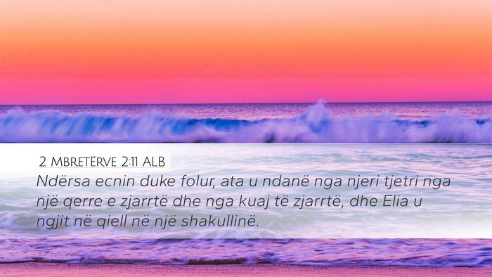 2 Mbretërve 2:11 ALB Bible Verse Image