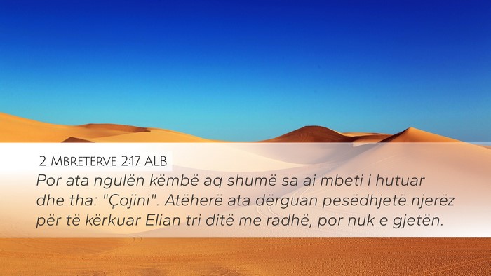 2 Mbretërve 2:17 ALB Bible Verse Image