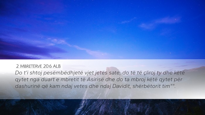 2 Mbretërve 20:6 ALB Bible Verse Image
