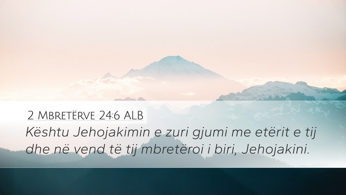 2 Mbretërve 24:6 ALB Bible Verse Image