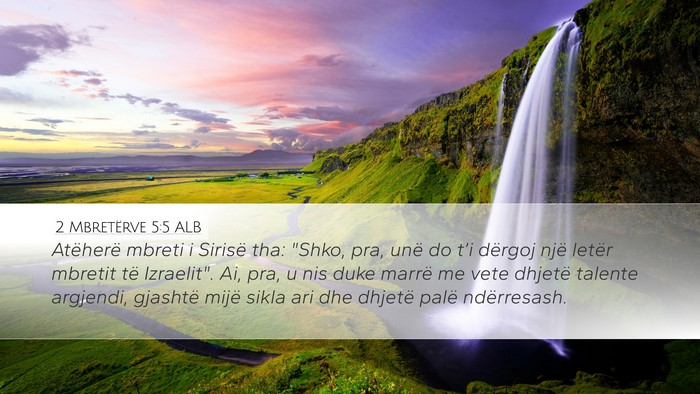 2 Mbretërve 5:5 ALB Bible Verse Image