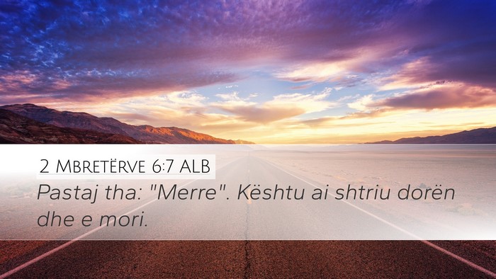 2 Mbretërve 6:7 ALB Desktop Wallpaper - Pastaj tha: 