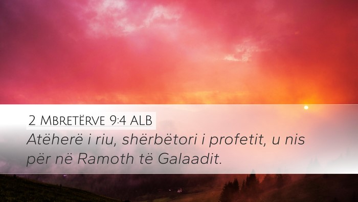 2 Mbretërve 9:4 ALB Desktop Wallpaper - Atëherë i riu, shërbëtori i profetit, u nis - Desktop Bible Verse Wallpaper