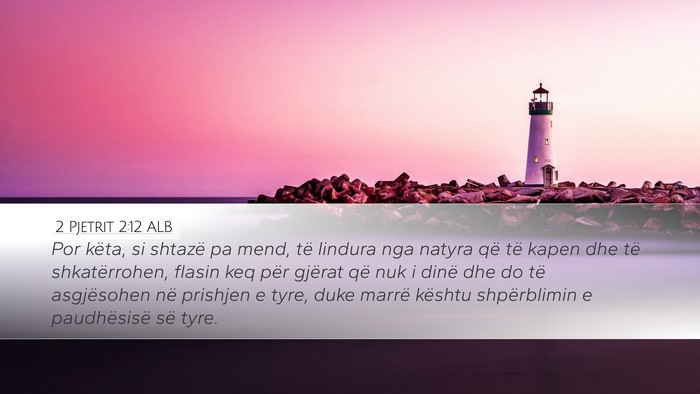 2 Pjetrit 2:12 ALB Bible Verse Image