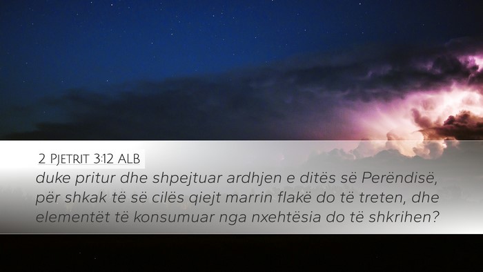 2 Pjetrit 3:12 ALB Bible Verse Image