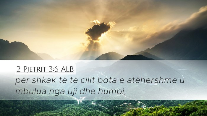 2 Pjetrit 3:6 ALB Bible Verse Image