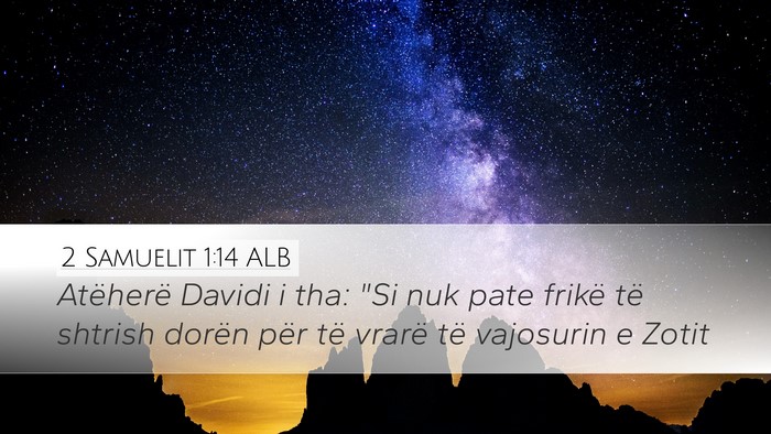 2 Samuelit 1:14 ALB Desktop Wallpaper - Atëherë Davidi i tha: 