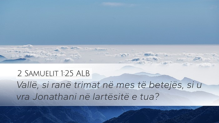 2 Samuelit 1:25 ALB Bible Verse Image