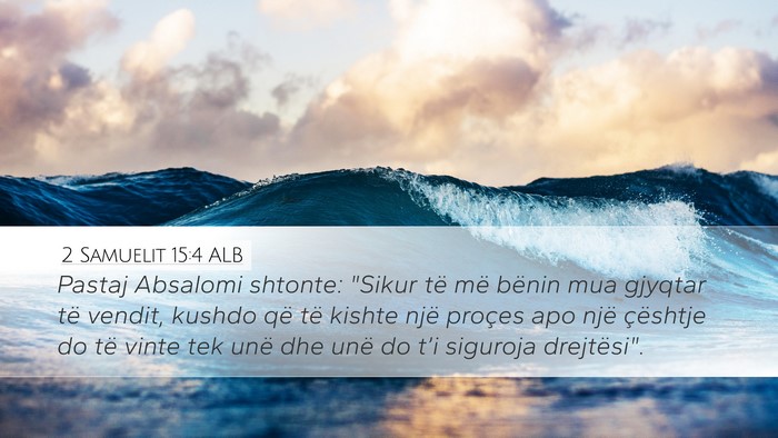 2 Samuelit 15:4 ALB Bible Verse Image