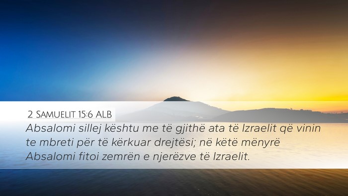 2 Samuelit 15:6 ALB Bible Verse Image