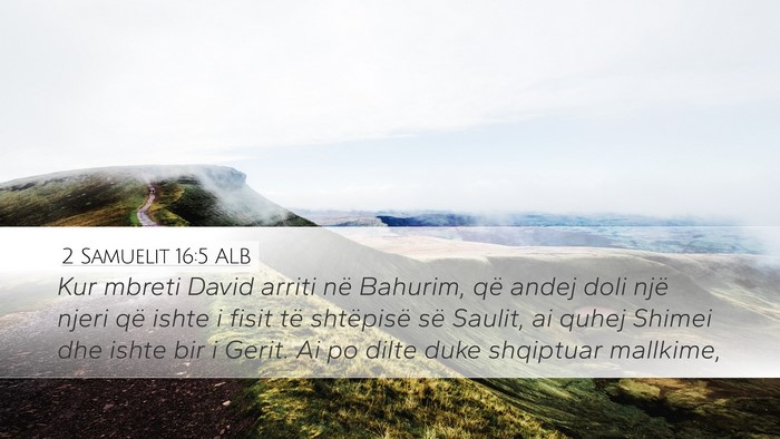 2 Samuelit 16:5 ALB Bible Verse Image
