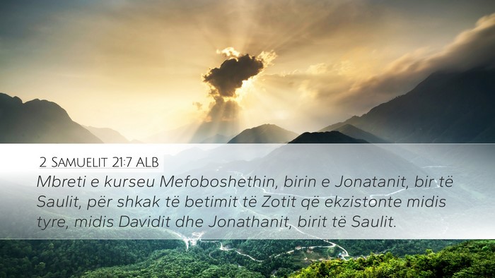 2 Samuelit 21:7 ALB Desktop Wallpaper - Mbreti e kurseu Mefoboshethin, birin e Jonatanit, - Desktop Bible Verse Wallpaper