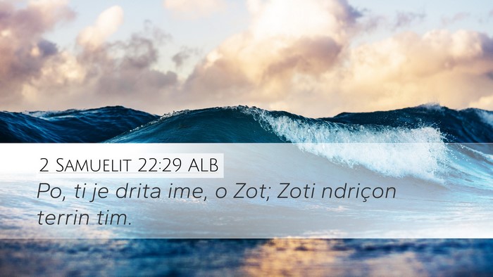 2 Samuelit 22:29 ALB Bible Verse Image