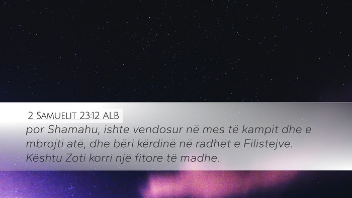 2 Samuelit 23:12 ALB Desktop Wallpaper - por Shamahu, ishte vendosur në mes të kampit - Desktop Bible Verse Wallpaper