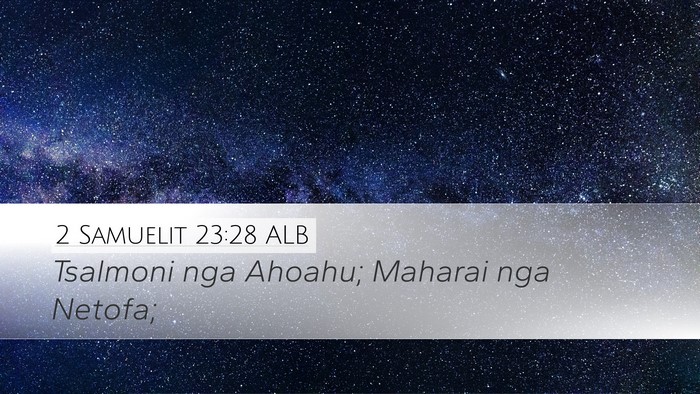2 Samuelit 23:28 ALB Bible Verse Image