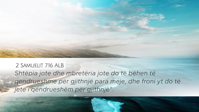 2 Samuelit 7:16 ALB Bible Verse Image
