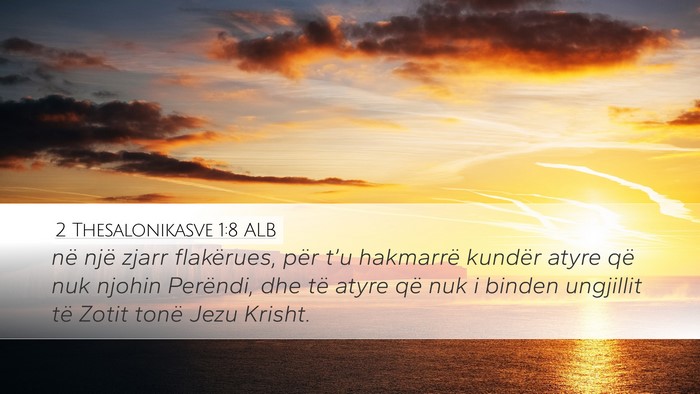 2 Thesalonikasve 1:8 ALB Bible Verse Image