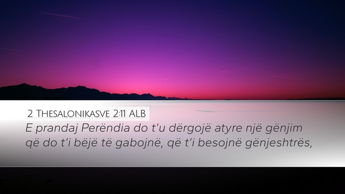 2 Thesalonikasve 2:11 ALB Bible Verse Image