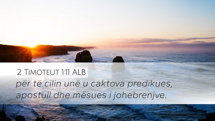 2 Timoteut 1:11 ALB Bible Verse Image