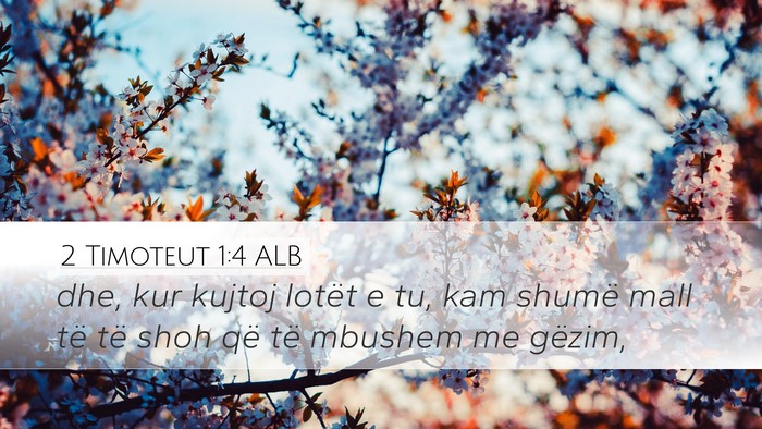 2 Timoteut 1:4 ALB Bible Verse Image