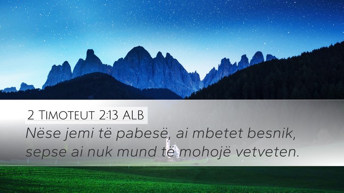 2 Timoteut 2:13 ALB Bible Verse Image