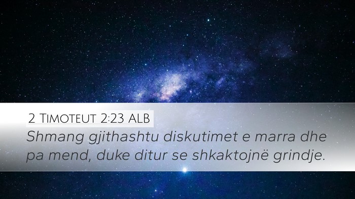 2 Timoteut 2:23 ALB Bible Verse Image