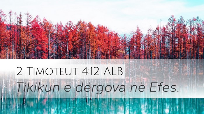 2 Timoteut 4:12 ALB Bible Verse Image