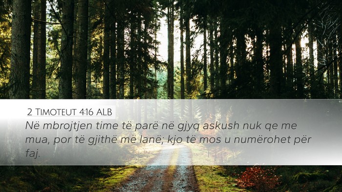 2 Timoteut 4:16 ALB Bible Verse Image