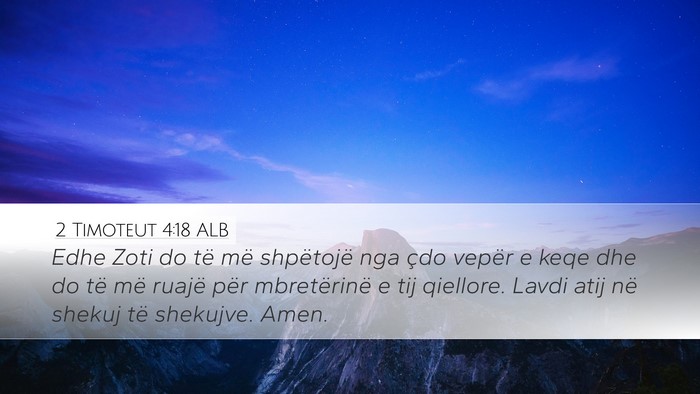2 Timoteut 4:18 ALB Bible Verse Image