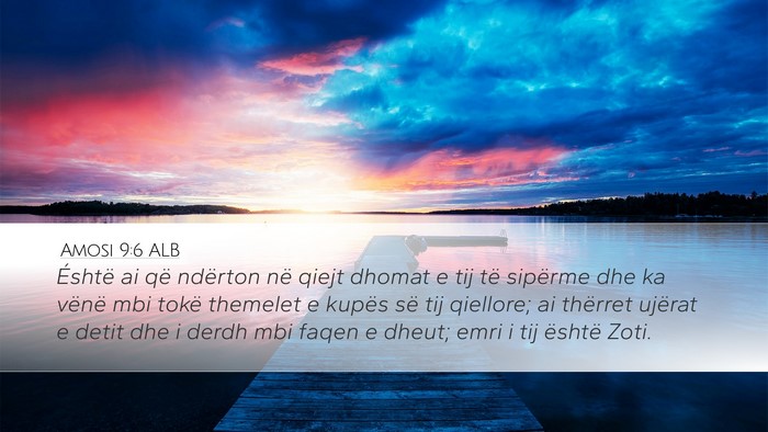 Amosi 9:6 ALB Bible Verse Image