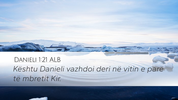 Danieli 1:21 ALB Bible Verse Image