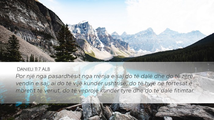 Danieli 11:7 ALB Bible Verse Image