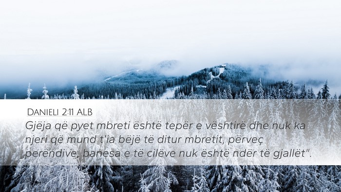 Danieli 2:11 ALB Bible Verse Image