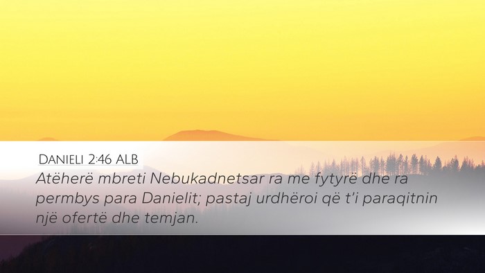 Danieli 2:46 ALB Bible Verse Image