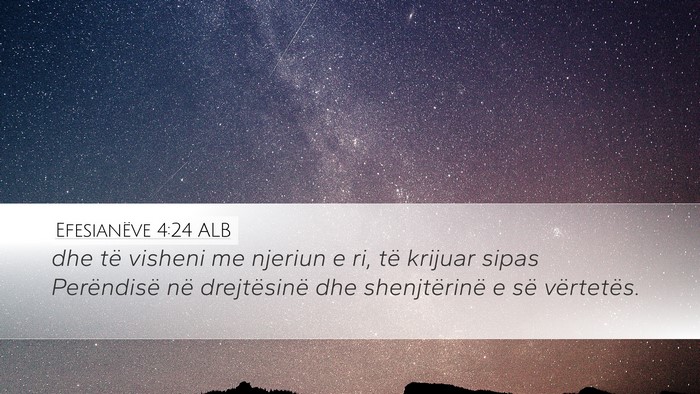 Efesianëve 4:24 ALB Bible Verse Image