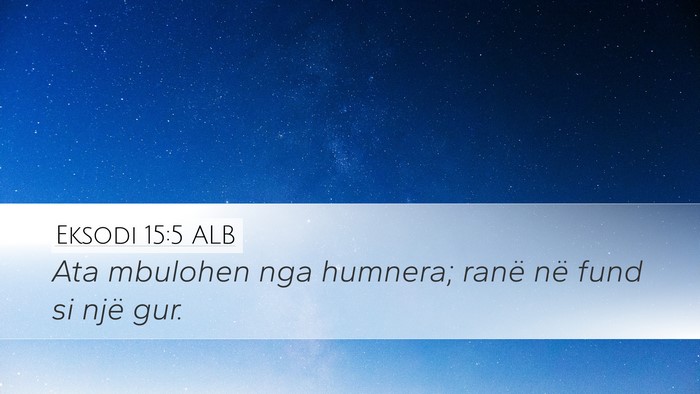 Eksodi 15:5 ALB Bible Verse Image